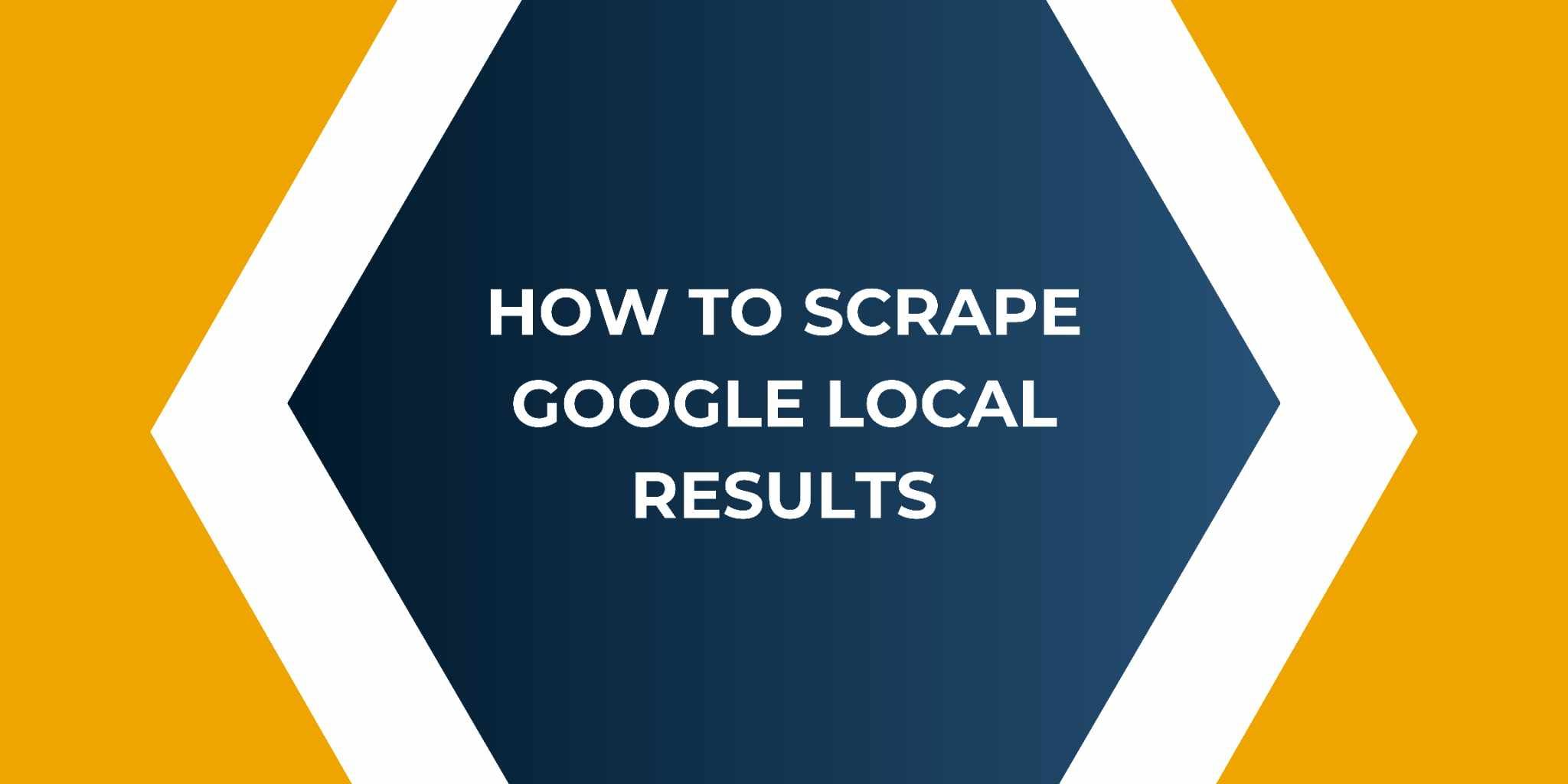 Featured image for How to Scrape Google Local Results